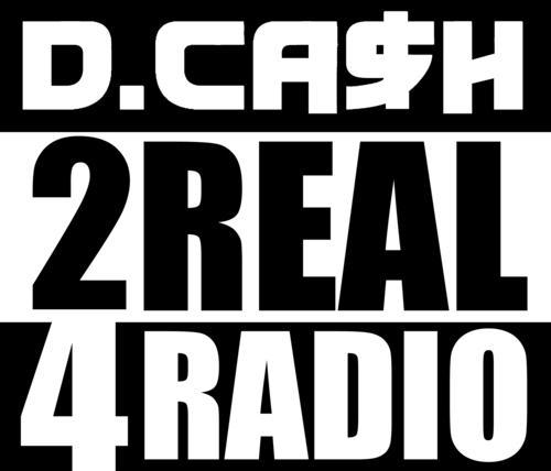 2Real4Radio D. Cash